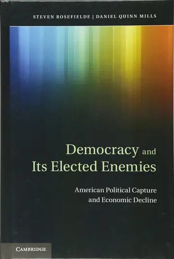 Cover of Democracy and Its Elected Enemies