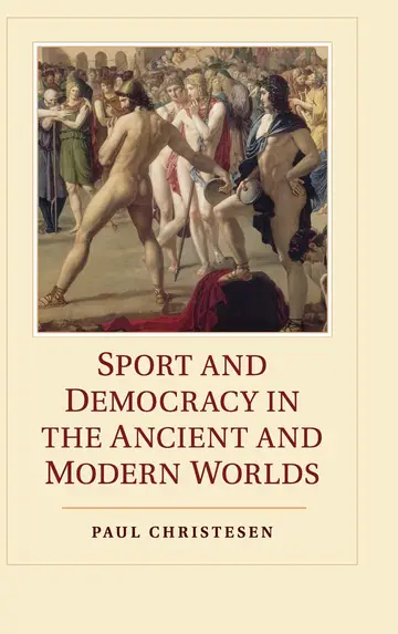 Cover of Sport and Democracy in the Ancient and Modern Worlds