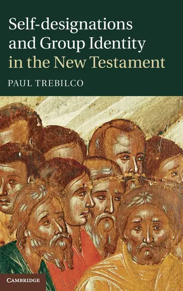 Cover of Self-designations and Group Identity in the New Testament