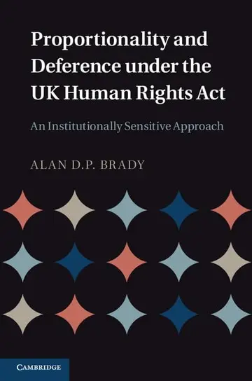 Cover of Proportionality and Deference under the UK Human Rights Act