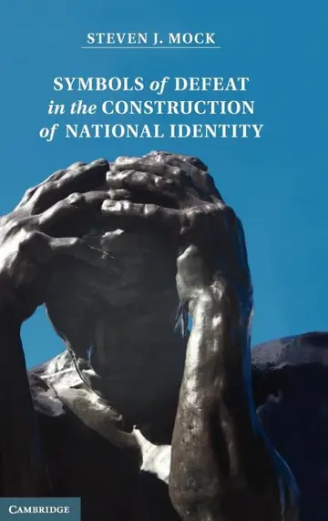 Cover of Symbols of Defeat in the Construction of National Identity