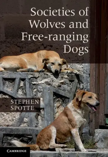 Cover of Societies of Wolves and Free-ranging Dogs