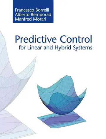 Cover of Predictive Control for Linear and Hybrid Systems
