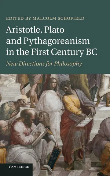 Cover of Aristotle, Plato and Pythagoreanism in the First Century BC