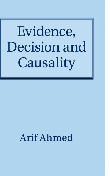 Cover of Evidence, Decision and Causality