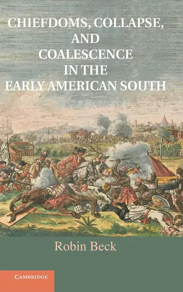 Cover of Chiefdoms, Collapse, and Coalescence in the Early American South