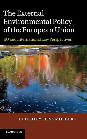Cover of The External Environmental Policy of the European Union