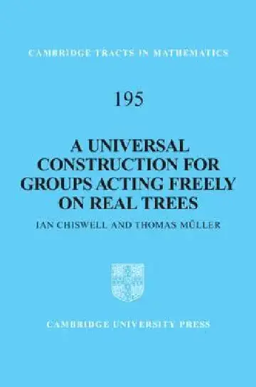 Cover of A Universal Construction for Groups Acting Freely on Real Trees
