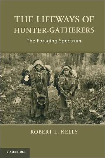 Cover of The Lifeways of Hunter-Gatherers
