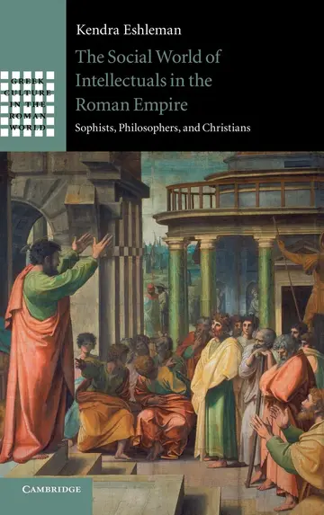 Cover of The Social World of Intellectuals in the Roman Empire