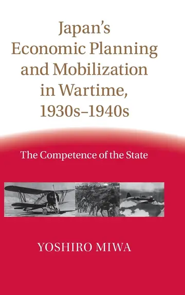 Cover of Japan's Economic Planning and Mobilization in Wartime, 1930s–1940s