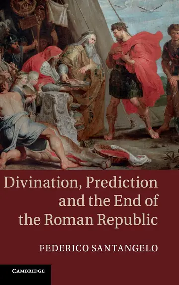Cover of Divination, Prediction and the End of the Roman Republic