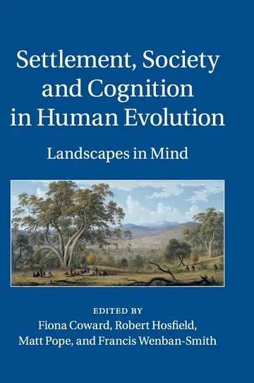 Cover of Settlement, Society and Cognition in Human Evolution