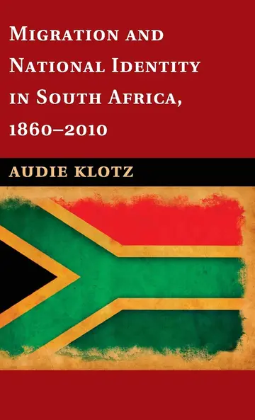 Cover of Migration and National Identity in South Africa, 1860–2010
