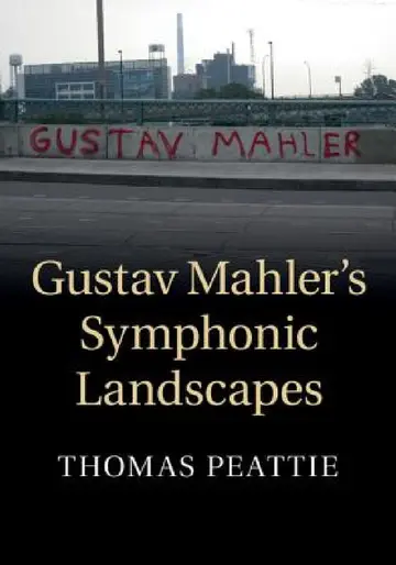 Cover of Gustav Mahler's Symphonic Landscapes