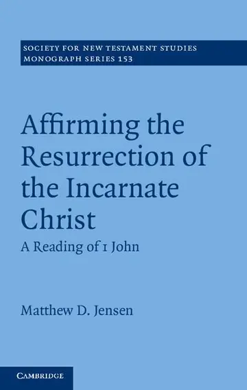 Cover of Affirming the Resurrection of the Incarnate Christ