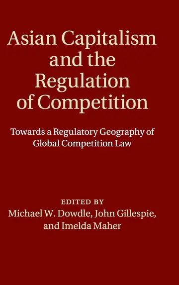 Cover of Asian Capitalism and the Regulation of Competition
