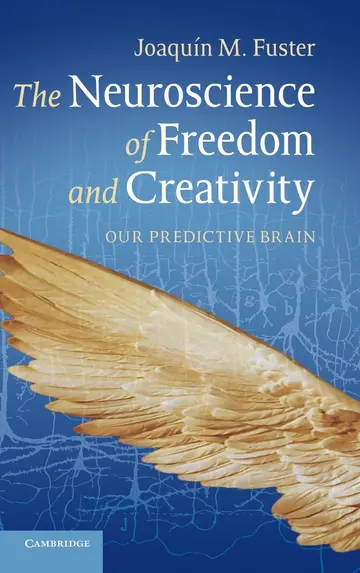 Cover of The Neuroscience of Freedom and Creativity