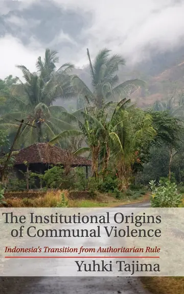 Cover of The Institutional Origins of Communal Violence