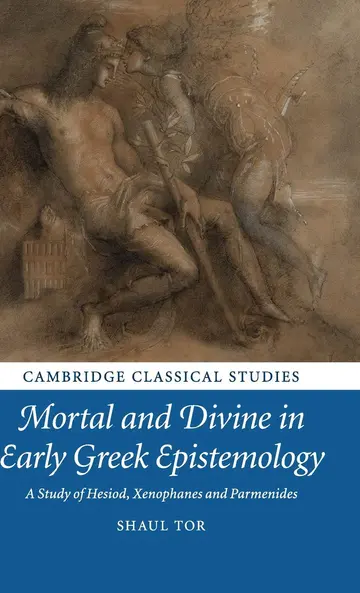 Cover of Mortal and Divine in Early Greek Epistemology