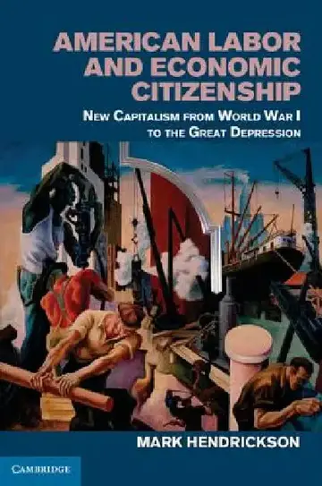 Cover of American Labor and Economic Citizenship
