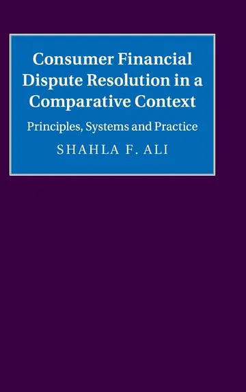 Cover of Consumer Financial Dispute Resolution in A Compara