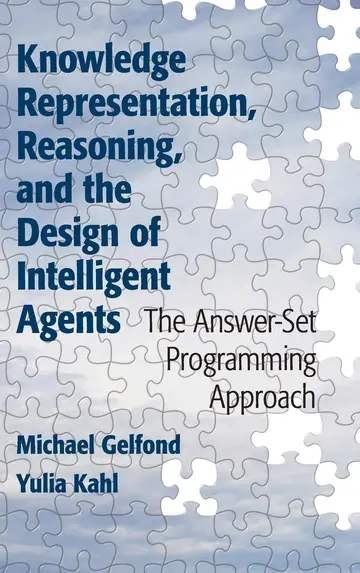 Cover of Knowledge Representation, Reasoning, and the Design of Intelligent Agents