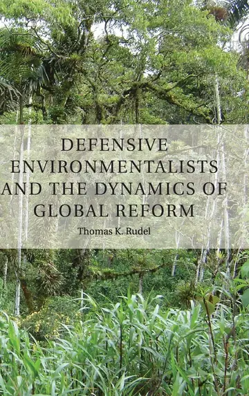 Cover of Defensive Environmentalists and the Dynamics of Gl