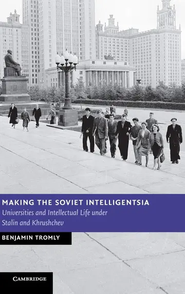 Cover of Making the Soviet Intelligentsia