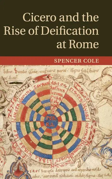 Cover of Cicero and the Rise of Deification at Rome