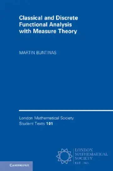 Cover of Classical and Discrete Functional Analysis with Measure Theory