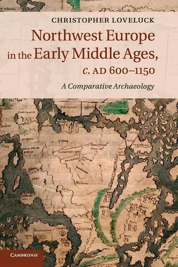 Cover of Northwest Europe in the Early Middle Ages, c.AD 600–1150