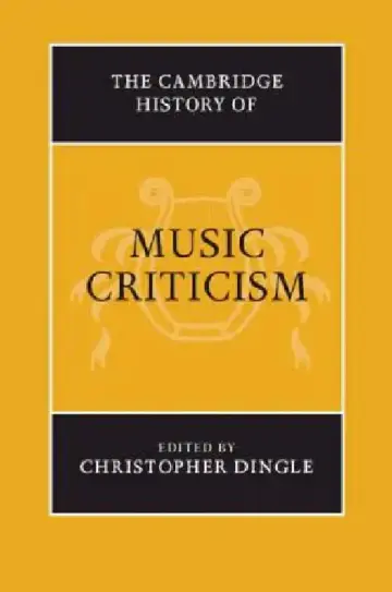 Cover of The Cambridge History of Music Criticism