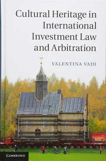 Cover of Cultural Heritage in International Investment Law and Arbitration