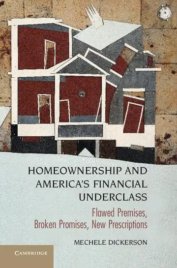 Cover of Homeownership and America's Financial Underclass