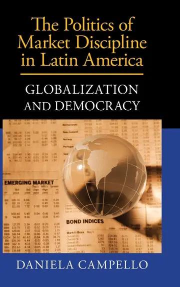 Cover of The Politics of Market Discipline in Latin America