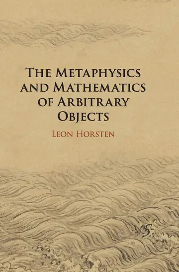 Cover of The Metaphysics and Mathematics of Arbitrary Objects