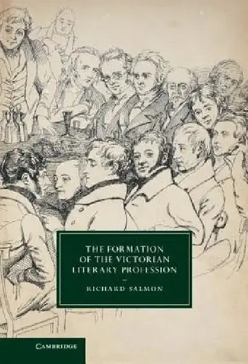 Cover of The Formation of the Victorian Literary Profession
