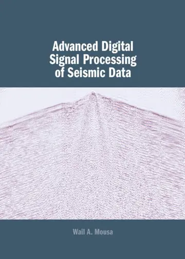 Cover of Advanced Digital Signal Processing of Seismic Data