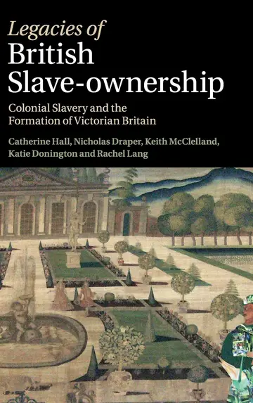 Cover of Legacies of British Slave-Ownership