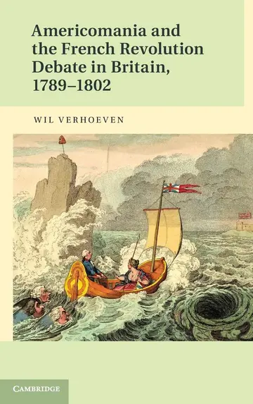Cover of Americomania and the French Revolution Debate in Britain, 1789–1802