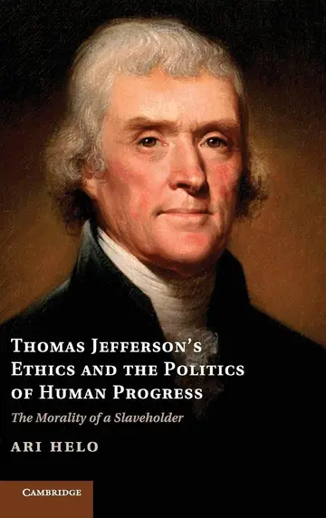Cover of Thomas Jefferson's Ethics and the Politics of Human Progress