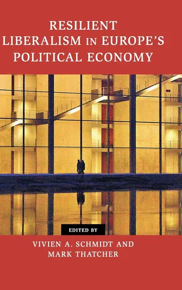 Cover of Resilient Liberalism in Europe's Political Economy
