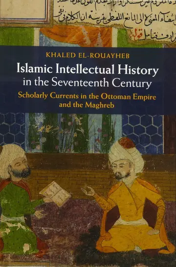 Cover of Islamic Intellectual History in the Seventeenth Century