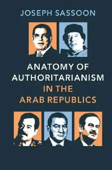 Cover of Anatomy of Authoritarianism in the Arab Republics