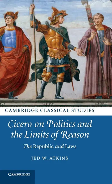 Cover of Cicero on Politics and the Limits of Reason