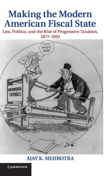 Cover of Making the Modern American Fiscal State