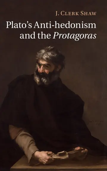 Cover of Plato's Anti-hedonism and the Protagoras