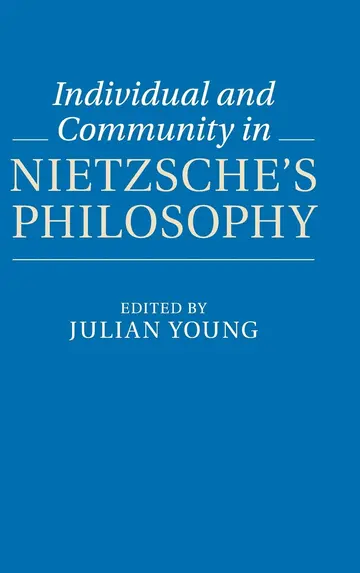 Cover of Individual and Community in Nietzsches Philosophy