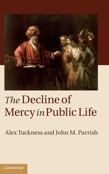 Cover of The Decline of Mercy in Public Life